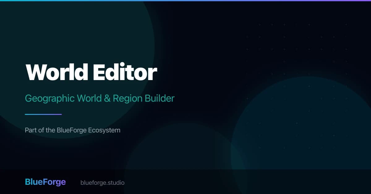 World Editor — Geographic World & Region Builder